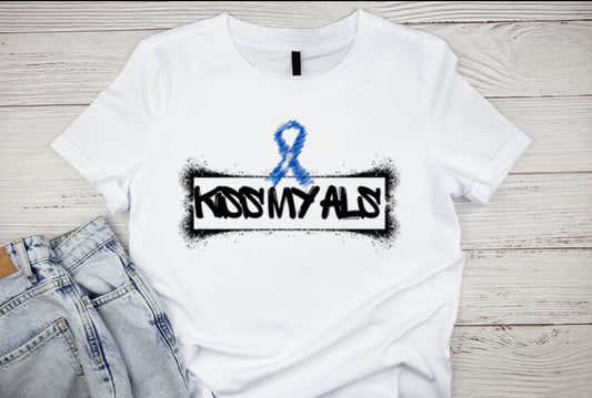 Kiss My ALS Tee (Unisex)