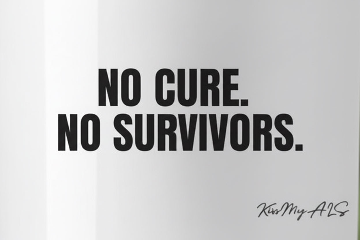 Still Here. Still Fighting. Stainless Steel Tumbler – Kiss My ALS®