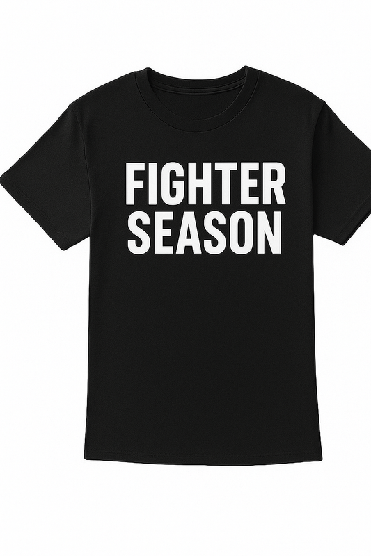 Fighter Season Tee — Still Here. Still Fighting.