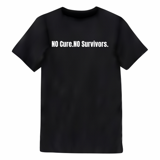 No Cure. No Survivors. – Young-Onset ALS Awareness Tee
