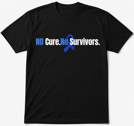 No Cure. No Survivors. Tee
